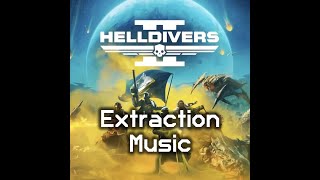 Extraction Theme | Full High Quality Extraction And Mission Complete Music | Helldivers 2 Ost