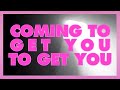 Coming To Get You Video preview