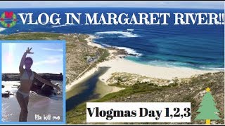Vlogmas 1,2,3 - Trip to Margaret River