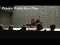 Peteris Vasks: Bass Trip