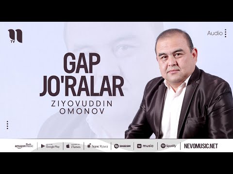 Ziyovuddin Omonov - Gap Jo'ralar