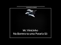 Mc Vinicinho - Na Barrera ta uma Putaria Só [DJ HL DE NT]