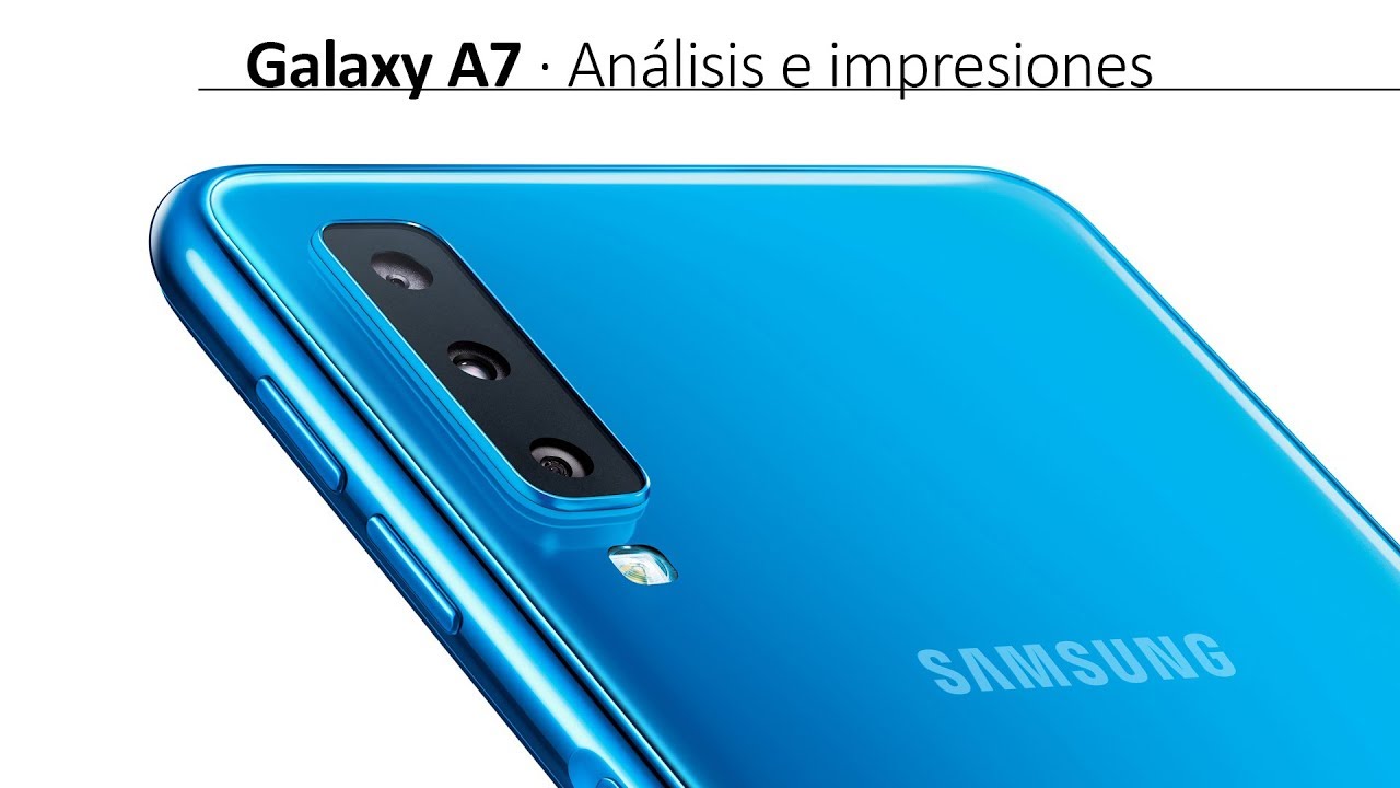Análisis del Samsung Galaxy A7