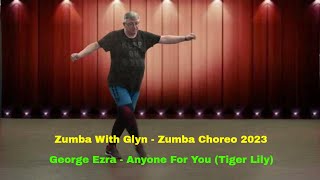 Zumba Choreo - George Ezra  -Anyone For You (Tiger Lily)