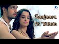 Jise Zindagi Dhoondh Rahi Hai | Banjaara Full Video Song "Ek Villain", Shraddha Kapoor