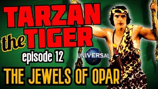 Тарзан-Тигр (1929)  Эпизод 12: Сокровища Опара!