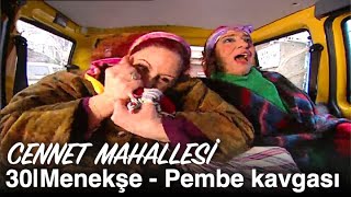 Menekşe - Pembe Kavgası Cennet Mahallesi 30. Bölüm