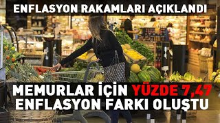 Memurların Aldığı Zammın Iki Katından Fazla Enflasyon Farkı Oluştu