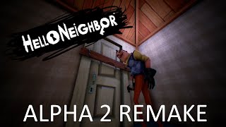 Hello Neighbor Alpha 2 Remake