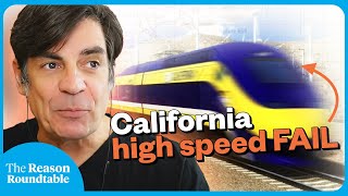 California Needs To Give Up On High Speed Rail