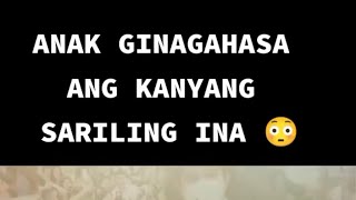 Anak Ginahasa Ang Kanyang Sariling Nanay