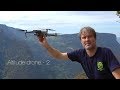 Bien choisir et utiliser un drone en montagne