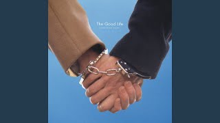 Watch Good Life For The Love Of The Song video