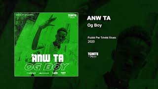 Og Boy - Anw Ta