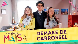 Remake Carrossel Programa Da Maisa 250519