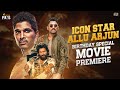 ICON Star Allu Arjun Birthday Special Movie Premiere | #HappyBirthdayAlluArjun | Mango Indian Films