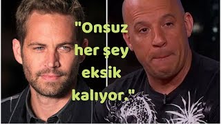 Vin Diesel-Paul Walker Duygusal Anlar