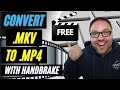 🎥 كيفية تحويل MKV إلى MP4 | مجانا مع HandBrake | محول MKV