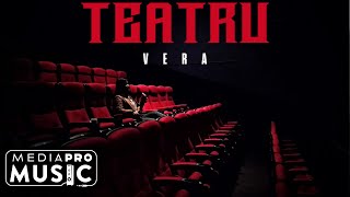 Vera - Teatru (Official Audio)