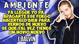 J Balvin Ambiente Letra J Balvin Ambiente Letra