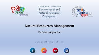 Natural Resources Management | SACENRM | Dr Suhas Ajgaonkar | SPMESM | Pruthvi Molachi