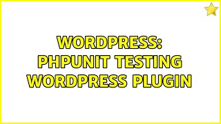 Wordpress Phpunit Testing Wordpress Plugin