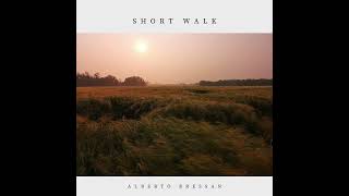 Short Walk - Alberto Bressan