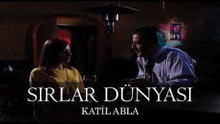 Sırlar Dünyası - Kati̇l Abla