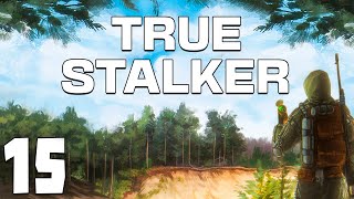 S.t.a.l.k.e.r. True Stalker #15. Пьяная Научная Работа