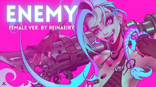 Enemy (Female Ver.) || Arcane Cover by Reinaeiry