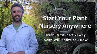 How To Create Your Own Plant Nursery At Near-Zero Cost - Sean Dembrosky Shares Secrets