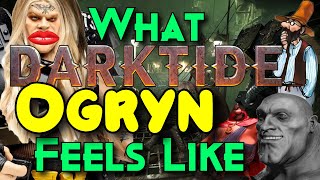 What Ogryn Feels Like