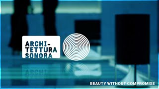 Beauty Without Compromise Architettura Sonora