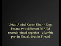 Ustad Abdul Karim Khan, Raga Basant (Vilambit and Drut together) Ustad Abdul Karim Khan, Raga Basant (Vilambit and Drut together)