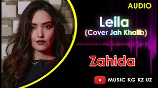Zahida - Leila Cover Jah Khalib