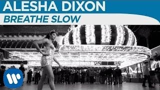 Alesha Dixon - Breathe Slow