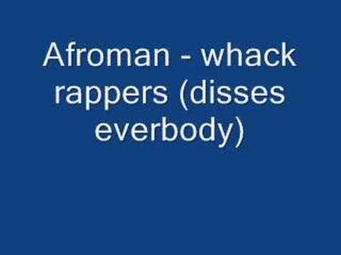 Afroman - Whack Rappers (disses Everbody)