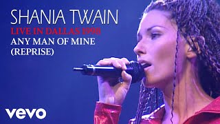 Shania Twain - Any Man Of Mine (Reprise) (Live In Dallas / 1998) (Official Music Video)