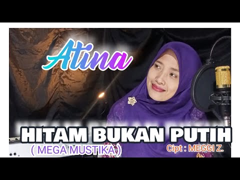 HITAM BUKAN PUTIH By Atina #CoverElectone #LiveRecording