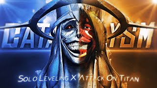 Solo Leveling X Attack On An - Cataclysmamvedit4K