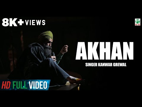 Kanwar Grewal Brand New Song Akhan Official Full HD Latest Punjabi Songs 2013