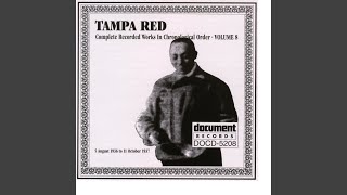 Watch Tampa Red When Love Comes In video