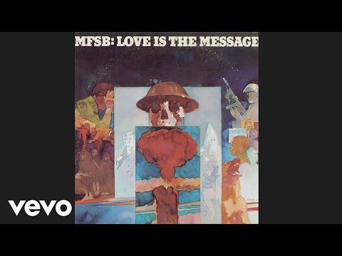 MFSB - Love Is the Message (Official Audio) ft. The Three Degrees