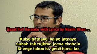 Ijazat One Night Stand new By Nazim Khan Full Karaoke With Lyrics
