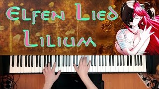 Elfen Lied Lilium Piano Version エルフェンリート Elfen Lied Lilium Piano Version エルフェンリート