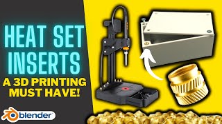 Why Heat Set Inserts Are A Game Changer For 3D Printing