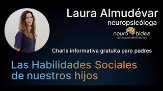 LAS HABILIDADES SOCIALES DE NUESTROS HIJOS (Laura Almudévar)