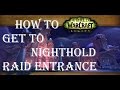 Wow-Legion-How to get to the NightHold Raid