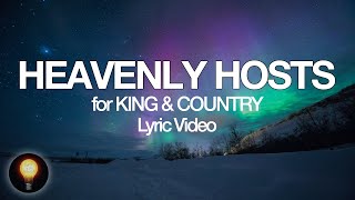 Watch For King  Country Heavenly Hosts video