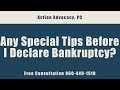 FAQ - Any Special Tips Before I Declare Bankruptcy? Call 860-449-1510 for a Free Consultation
